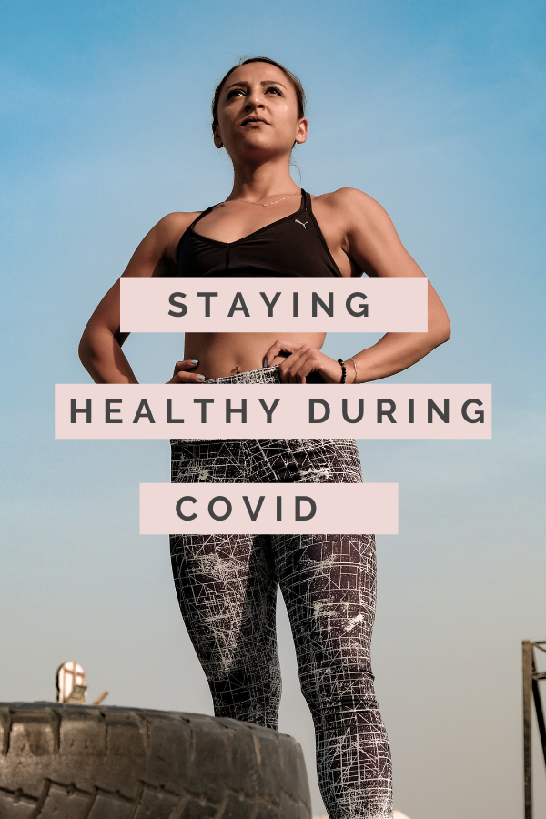 staying healthy during covid